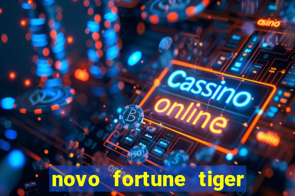 novo fortune tiger 2 demo